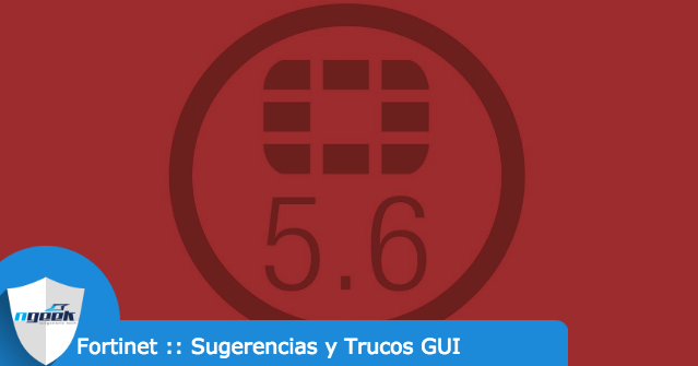 Sugerencias y Trucos Fortinet